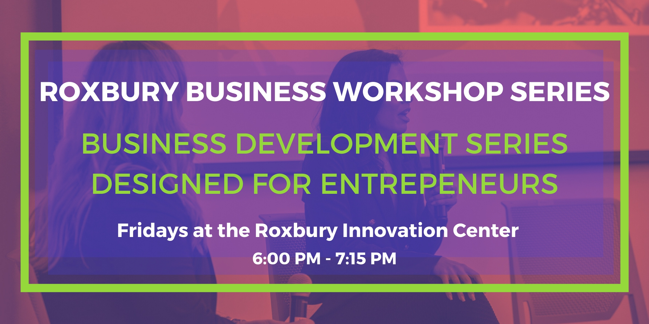 Roxbury Business Workshop Series